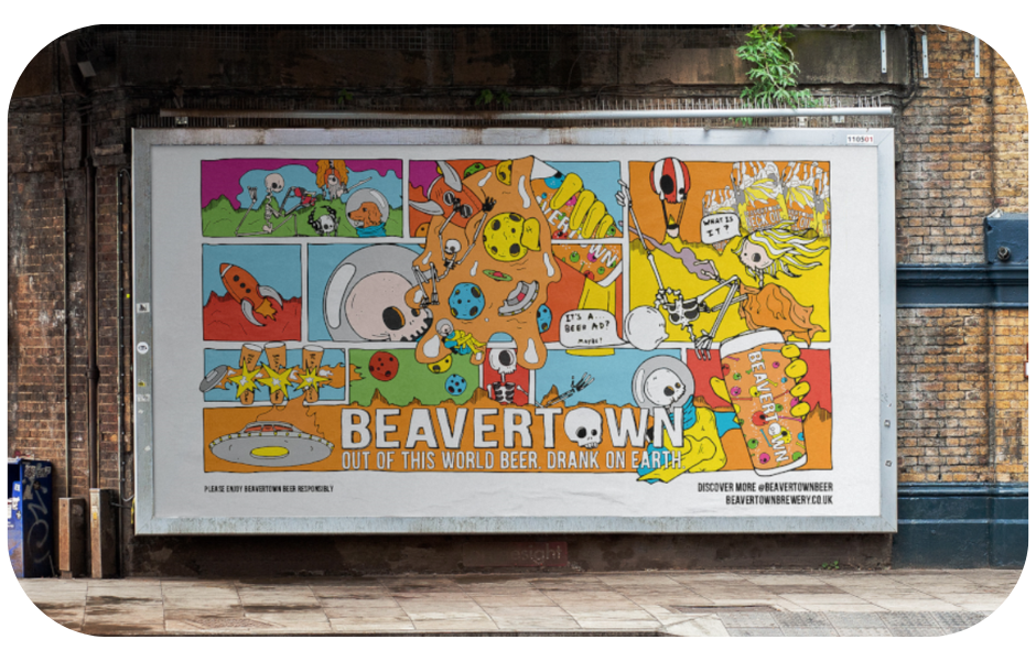 A colorful billboard advertising Beavertown Beer, mounted on a brick wall, suggesting urban setting and targeting beer enthusiasts.